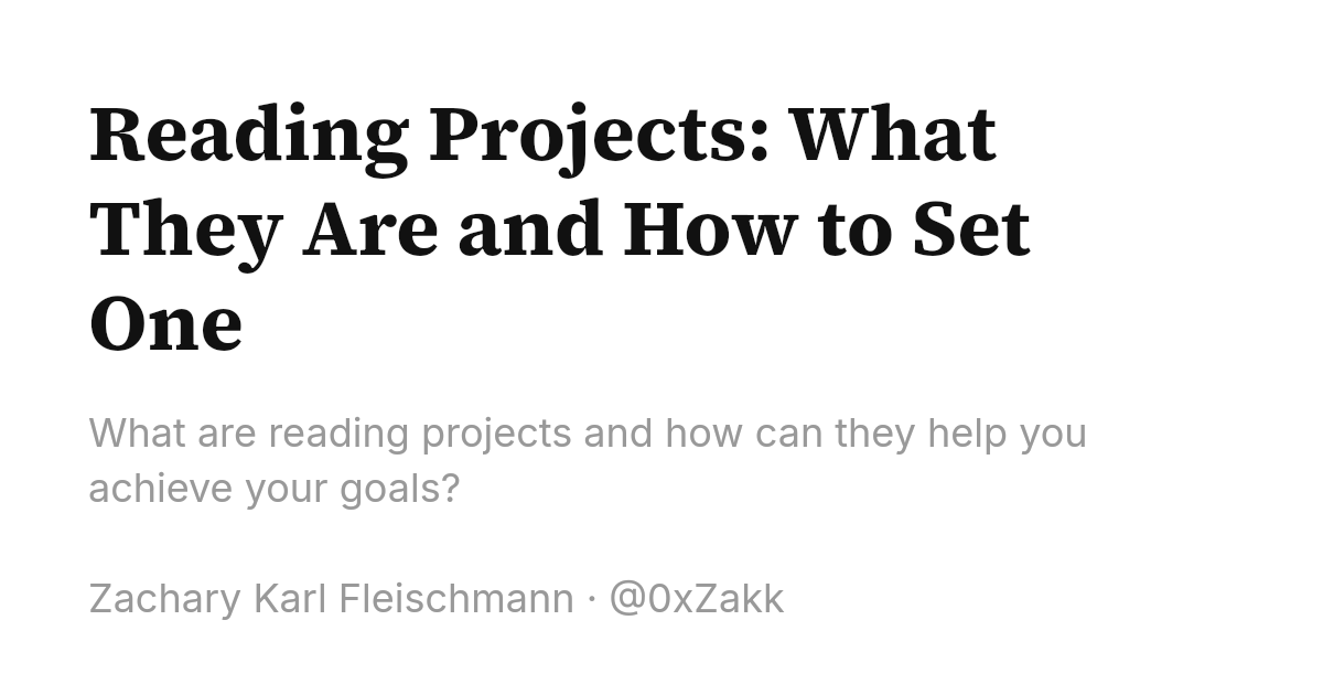 Read Out Project Reading Projects: What They Are and How to Set One — Zachary Karl ...